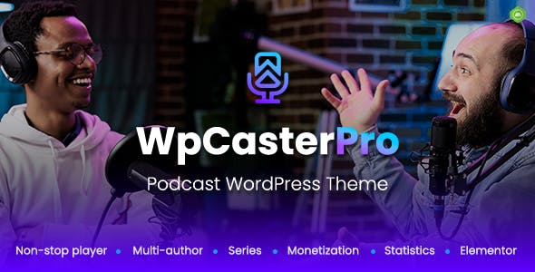 WpCasterPro - Podcast WordPress Theme with Non-Stop Player & Monetization System